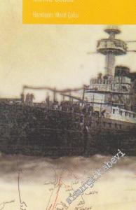 Boğazlar Meselesi Ve Çanakkale Deniz Zaferi -