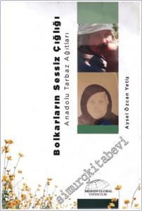 Bolkarların Sessiz Çığlığı : Anadolu Tarbaz Ağıtları -        2025