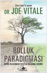Bolluk Paradigması: Çekim Yasasından Yaratım Yasasına ÇekmekGevşeyip rahatladığınızda hayatınız nasıl düzelir -        2024