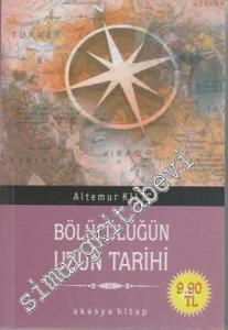 Bölücülüğün Uzun Tarihi -