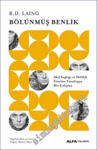 Bölünmüş Benlik : Akıl Sağlığı ve Delilik Üzerine Varoluşçu Bir Çalışma -        2025