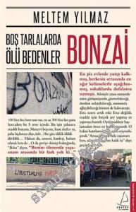 Bonzai: Boş Tarlalarda Ölü Bedenler -        2015