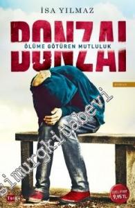 Bonzai: Ölüme Götüren Mutluluk -