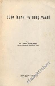 Borç İkrarı ve Borç Vaadi -