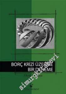Borç Krizi Üzerine Bir Deneme -