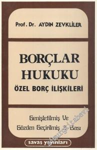 Borçlar Hukuku: Özel Borç İlişkileri -