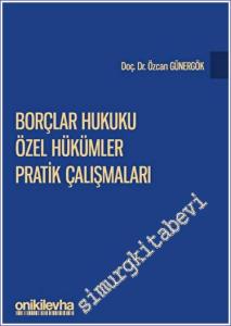 Borçlar Hukuku Özel Hükümler Pratik Çalışmaları -        2023