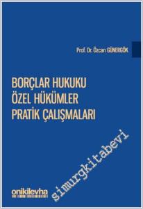Borçlar Hukuku Özel Hükümler Pratik Çalışmaları -        2024