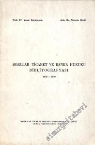 Borçlar - Ticaret Ve Banka Hukuku Bibliyografyası 1978 - 1979 -