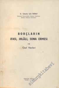 Borçların İfası İhlali Sona Ermesi ve Özel Nevileri - İMZALI -