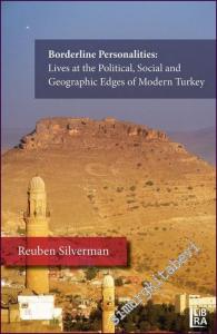 Borderline Personalities: Lives at the Political, Social and Geographic Edges of Modern Turkey -