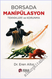 Borsada Manipülasyon Teknikleri ve Korunma -
