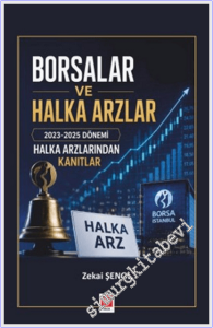 Borsalar ve Halka Arzlar : 2023-2025 Dönemi Halka Arzlarından Kanıtlar -