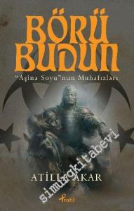 Börü Budun: Aşina Soyu'nun Muhafızları -