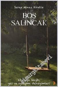 Boş Salıncak : Ebeveyn Kaybı Yas ve İyileşme Deneyimleri -        2025