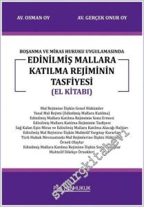 Boşanma ve Miras Hukuku Uygulamasında Edinilmiş Mallara Katılma Rejiminin Tasfiyesi El Kitabı -        2023