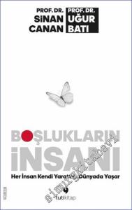 Boşlukların İnsanı Her İnsan Kendi Yarattığı Dünyada Yaşar -        2023