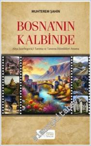 Bosna'nın Kalbinde : Aliya İzzetbegoviç'i Tanıma ve Tanıtma Etkinlikleri Anısına -        2025