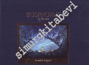 Bosphorus by the Sea = Denizden Boğaziçi -