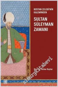 Bostan Çelebi'nin Kaleminden: Sultan Süleymen Zamanı -        2025