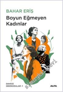 Boyun Eğmeyen Kadınlar - Dahice Dedikodular -1 -        2025