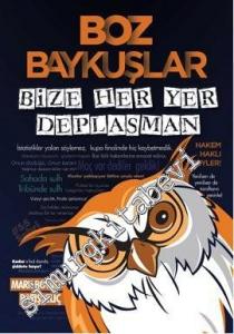 Boz Baykuşlar: Bize Her Yer Deplasman -