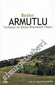 Bozkır Armutlu: Tarihçesi ve Sosyo Ekonomik Yapısı -