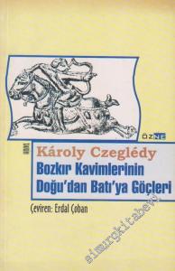 Bozkır Kavimlerinin Doğu'dan Batı'ya Göçleri -