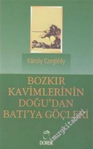 Bozkır Kavimlerinin Doğu'dan Batı'ya Göçleri -        1999