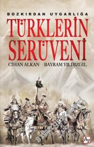 Bozkırdan Uygarlığa Türklerin Serüveni -