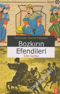 Bozkırın Efendileri: Türkmenler Üzerine Makaleler -