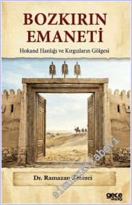 Bozkırın Emaneti: Hokand Hanlığı ve Kırgızların Gölgesi -