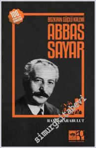 Bozkırın Güçlü Kalemi Abbas Sayar -        2024