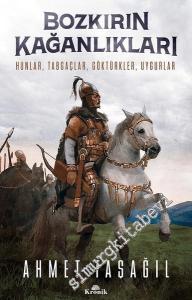 Bozkırın Kağanlıkları: Hunlar Tabgaçlar Göktürkler Uygurlar -        2018