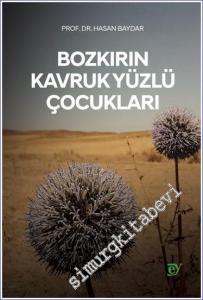 Bozkırın Kavruk Yüzlü Çocukları -        2022