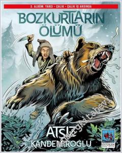 Bozkurtların Ölümü 3. Albüm: Yargı - Çalık - Çalık İş Ardında  -        2024