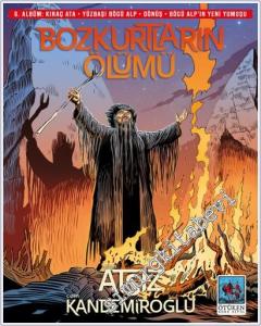 Bozkurtların Ölümü 6. Albüm - Körk Bitig -        2025