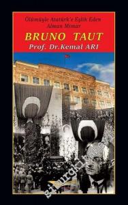 Bruno Taut: Ölümüyle Atatürk'e Eşlik Eden Alman Mimar -