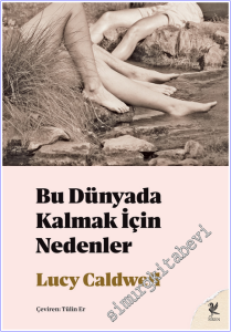 Bu Dünyada Kalmak İçin Nedenler -        2026