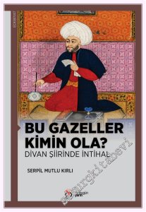 Bu Gazeller Kimin Ola? - Divan Şiirinde İntihal -         2026