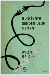 Bu Hikâye Senden Uzun Osman -        2025