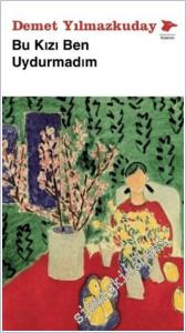Bu Kızı Ben Uydurmadım -        2025