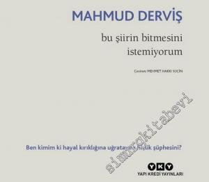 Bu Şiirin Bitmesini İstemiyorum -