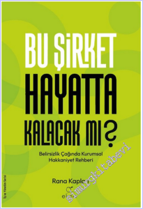 Bu Şirket Hayatta Kalacak mı? Belirsizlik Çağında Kurumsal Hakkaniyet Rehberi -        2026