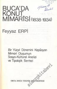 Buca'da Konut Mimarisi ( 1838 - 1934 ) Bir Yüzyıl Dönemini Kapsayan Mimari Oluşumun Sosyo - Kültürel Analizi ve Tipolojik Sentezi -