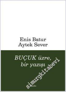 Buçuk Üzre, Bir Yazışı -        2025