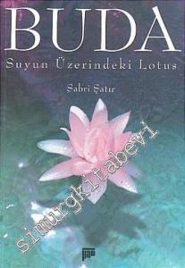 Buda: Suyun Üstündeki Lotus -