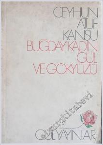 Buğday Kadın Gül ve Gökyüzü -        1970