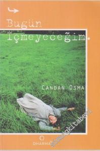 Bugün İçmeyeceğim -        2002