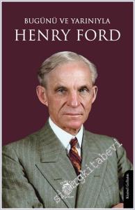 Bugünü ve Yarınıyla Henry Ford -        2025